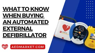 What You Need To Know When Buying An Automated External Defibrillator AED
