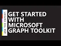 Ask the Expert Get Started with Microsoft Graph Toolkit
