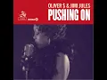 Pushing On - Oliver $ & Jimi Jules
