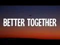 Download Lagu Luke Combs - Better Together (Lyrics)