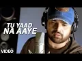 Download Lagu Tu Yaad Na Aaye Video Song | Aap Kaa Surroor | Himesh Reshammiya