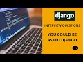 Django Interview Question which you can be asked Junior developer Interview Questions Django