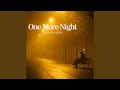 Download Lagu One More Night