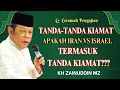 Download Lagu Ceramah Zainuddin MZ - TANDA TANDA KIAMAT APAKAH IRAN ISRAEL TANDA KIAMAT? CERAMAH KH ZAINUDIN MZ