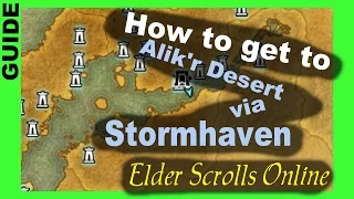 How to get to Alik r Desert via Stormhaven Elder Scrolls Online ESO