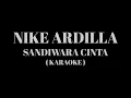 NIKE ARDILLA - Sandiwara Cinta ( Karaoke )