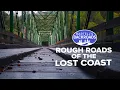 Travel along the scenic pothole-filled roads to California s Lost Coast Bartell s Backroads