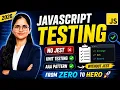 JavaScript Testing for Beginners 2026 Unit Testing AAA Pattern npm test Explained from Scr