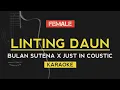 Download Lagu Bulan Sutena - Linting Daun | Ft. Just In Coustic (Karaoke)