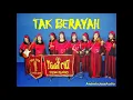 Download Lagu POWER AUDIO - TAK BERAYAH - NIDA RIA SEMARANG