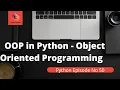 OOP In Python Object Oriented Programming OOP In Python Interview Questions Python Tutorial