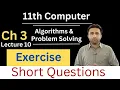 Short Questions Exercise chapter 3 11th computer science Algorithms and problem solving