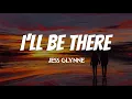 Download Lagu Jess Glynne - I'll Be There (Lyrics)