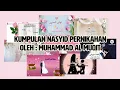 Download Lagu Kumpulan Nasyid Wedding Walimatul 'Urs  Muhammad Al Muqit
