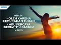Download Lagu Oleh Karena Kemurahan Tuhan / Aku Percaya BerkatMu Atasku - Ir. Niko (Official lyric video)