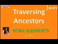 jQuery 13 Traversing Ancestors HTML ELEMENTS IN HINDI