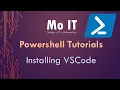 Powershell Tutorials - Installing VSCode