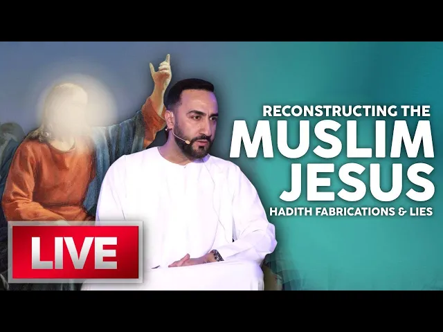 ⁣6. Reconstructing the Muslim Jesus: Hadith Fabrications & Lies | S Ammar Nakshawani | Ramadan 2022