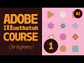 Adobe Illustrator for Beginners FREE COURSE MODULE 1 - The Fundamentals