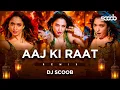 Download Lagu Aaj Ki Raat (Remix) - DJ Scoob | Tamannah Bhatia | Rajkummar Rao | Stree 2