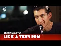 Download Lagu Arctic Monkeys - 'Do I Wanna Know?' live for Like A Version