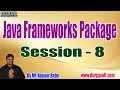 Java Frameworks Package tutorials Session - 8 by Mr Nagoor Babu On 22-08-2022 11 30AM IST