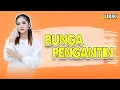 Download Lagu Bunga Pengantin - Lirik || Era Syaqira
