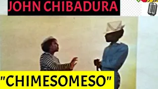 (BantuMelodies) John Chibadura - Chimesomeso