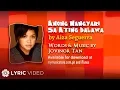 Download Lagu Anong Nangyari Sa Ating Dalawa - Aiza Seguerra (Lyrics)