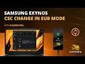 Samsung Exynos CSC change with ChimeraTool NO ROOT ANY KNOX ANY BIT ANY VERSION