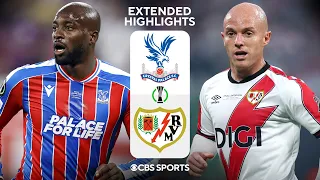Crystal Palace vs Rayo Vallecano Extended Highlights UECL Final CBS Sports Golazo