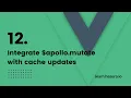 12 Integrate apollo mutate with cache updates