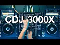Download Lagu CDJ-3000X Performance Mix