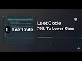 LeetCode 709 To Lower Case Easy String Problem Solution in C