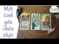 Lagu Một tình yêu chân thật của bạn { sẽ như thế nào? } | Chọn 1 tụ bài | Xem tarot
