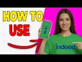 How To Use Indeed For Beginners Step-By-Step 2026