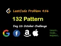132 Pattern LeetCode 456 October LeetCode Challenge Day 23