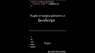Right Triangle Pattern with JavaScript JS