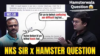 The Hamster Question | NKS sir | Nishant Jindal | Vibrant Academy #jee #iit