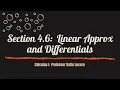 4 - 6 Linear Approximation and Differentials