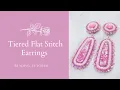 Tiered Flat Stitch Earrings with Cabs Beading Tutorial