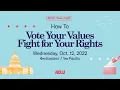 ACLU Townhall - How to Vote Your Values Fight for Your Rights