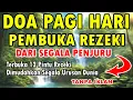Download Lagu DOA PAGI HARI PEMBUKA REZEKI