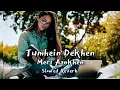 Download Lagu Tumhein Dekhen Mari Aankhen (Slowed + Reverb) | Kumar S | 90s Sad Song | New Lofi | SR1 Slowed