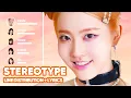 Download Lagu STAYC - STEREOTYPE (Line Distribution + Lyrics Karaoke) PATREON REQUESTED
