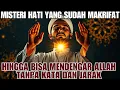 Download Lagu Misteri Hati yang Sudah Makrifat Hingga Bisa Mendengar Suara Allah Tanpa Kata dan Tanpa Jarak