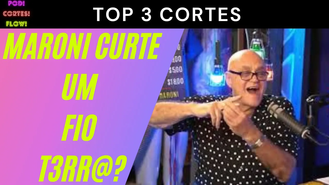 OSCAR MARONI - JUKANALHA - Top 3 Cortes do Inteligência #46 - POD CORTES FLOW