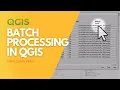 Use batch processing for repetitive tasks in QGIS