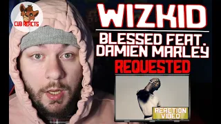Download WizKid - Blessed feat. Damien Marley (REQUESTED REACTION \u0026 ANALYSIS) - CUBREACTS MP3