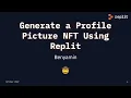 Replit Reps Event Generate a profile picture NFT using Repl it